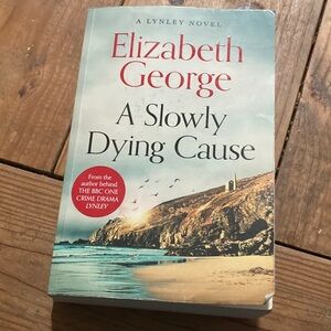 A Slowly Dying Cause by Elizabeth George softcover